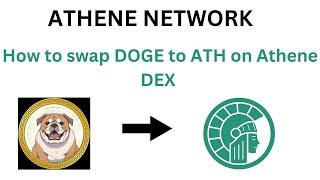 ATHENE NETWORK : HOW TO SWAP DOGE TO ATH ON ATHENE DEX