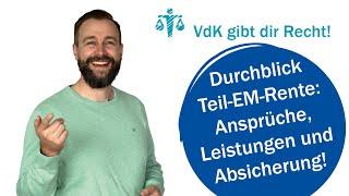 Durchblick Teil-EM-Rente: Ansprüche, Leistungen und Absicherung! – VdK gibt dir Recht! #60