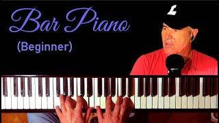 Cool And Easy Bar Piano For Absolute Beginners