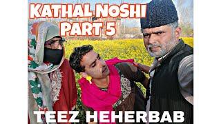 Kathal Noshi Te Teez Heherbaabllpart 5