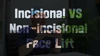 Incisional VS Non-incisional Face Lift│korean plastic surgery