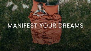 Manifest Your DREAM LIFE