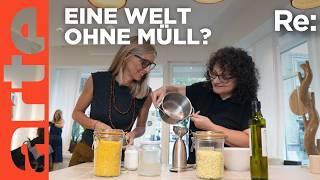 Zero Waste - Leben ohne Müll | ARTE Re: