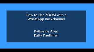 How to Use ZOOM with a Whatsapp Backchannel for RSI