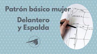 Cómo trazar un patrón básico de cuerpo de mujer (delantero y espalda)