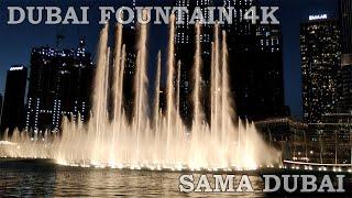 The Dubai Fountain 4K - Sama Dubai - Burj Khalifa & Dubai Mall