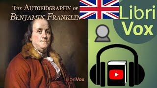 The Autobiography of Benjamin Franklin by Benjamin FRANKLIN read by Gary Gilberd | Full Audio Book