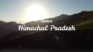 Camping in Himachal Pradesh || Prashar Lake || Sissu || Indila: Dernière Danse