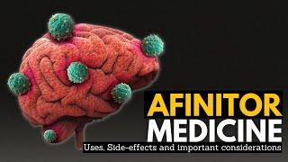 Afinitor: The Breakthrough Drug Explained