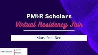 2024 Virtual Residency Fair - Mary Free Bed