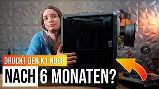 Creality K1 - Druckt er auch nach 6 Monate noch?