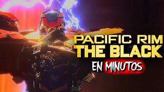 PACIFIC RIM THE BLACK: Toda la Serie | RESUMEN