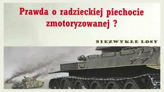 Niezwykłe losy. Prawda o radzieckiej piechocie zmotoryzowanej?