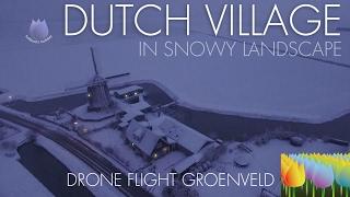 Above Dutch village in beautiful winter landscape - Holland Holiday