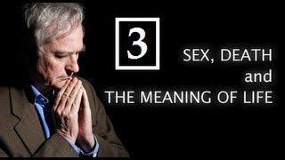 Richard Dawkins - Sex, Death and the Meaning of Life - Part 3: The Meaning of Life [+Subs]