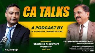 Discussion on CA Profession | CA Vijay Gupta Faridabad CAFIRST with CA AJAY BAGRI