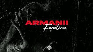 ARMANII - FACETIME ( OFFICIAL AUDIO )