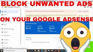 How To Block Unwanted Ads On Your Google  Adsense