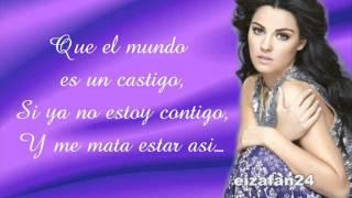 "Esta Soledad" (COMPLETA) - Maite Perroni LETRA [HQ]