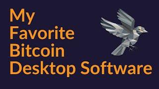 My Favorite Bitcoin Desktop Software (Sparrow Wallet)