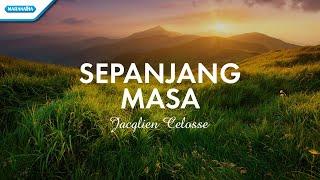 Sepanjang Masa - Jacqlien Celosse (with lyric)