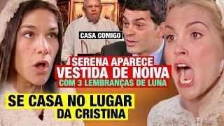 RESUMO ALMA GEMEA - Serena APARECE VESTIDA DE NOIVA! acaba com Cristina no altar!