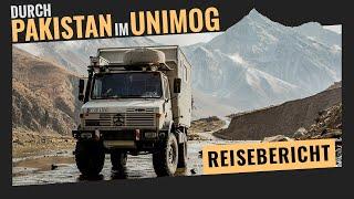 Mit dem Unimog durch Pakistan – Reise-Reportage