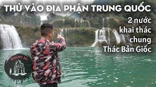 2 nước khai thác chung Thác Bản Giốc - dễ dàng đi qua biên giới vào địa phận Việt Nam - Trung Quốc