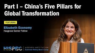 Part I - China’s Five Pillars for Global Transformation | HISPBC w/ Elizabeth Economy