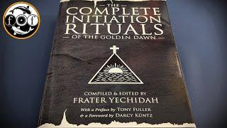 The Complete Intiation Rituals of the Golden Dawn [Esoteric Book Review]