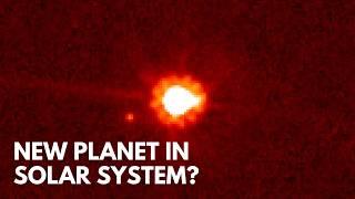 We Are About to Discover a New Planet in the Solar System. And It's Huge!