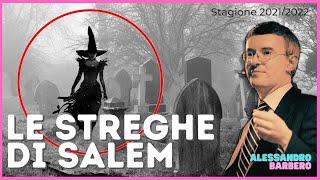 Le Streghe di Salem - Alessandro Barbero (Nuovo - 2021/2022)