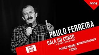 Paulo Ferreira | Gala Stand-Up Comedy Lisboa | Bang Produções