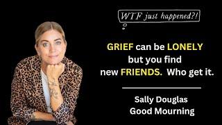 "Good Mourning," Grief, and Signs with Sally Douglas