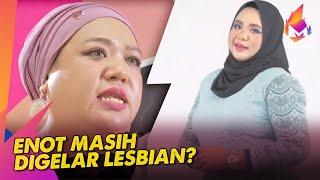 Enot Masih Digelar Lesbian? | Melodi (2022)