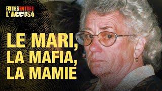 Faites Entrer l'Accusé : Bernard Rouhalde - le mari, la mafia, la mamie