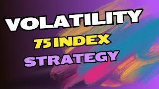 The Ultimate volatility 75 index trading strategy (must watch)