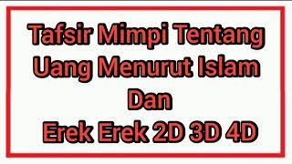 TAFSIR MIMPI UANG#EREK EREK MIMPI#KODE ALAM # ANGKA GHOIB