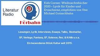 Kids Corner: Weihnachtsbücher 2020 – Lyrik für Kinder und Erwachsene, empfohlen von Uwe Michael...