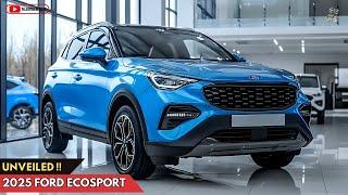 All New 2025 Ford Ecosport Unveiled - Advanced SUV with Full Engine Power and Safety!