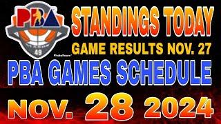 PBA Standings today as of November 27, 2024 | Pba Game results | Pba schedules November 28, 2024