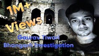 Gaurav Tiwari's  Night  stay   in   Bhangarh  Fort - 2012