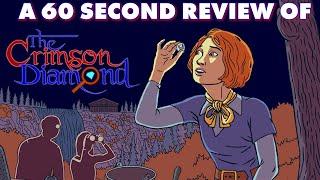 THE CRIMSON DIAMOND | A 60 Second Review