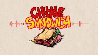 Chuckle Sandwich Theme (OFFICIAL FULL VERSION)