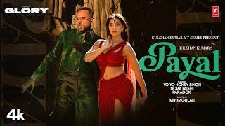 PAYAL SONG (Official Video): YO YO HONEY SINGH | NORA FATEHI | PARADOX | GLORY |  T-Series Records