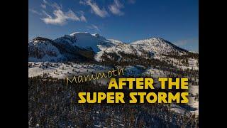 MAMMOTH LAKES AFTER THE SUPER STORMS OF 2023 AERIAL IMAGES