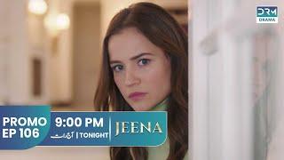 JEENA | Promo Episode 106 Tomorrow at 9PM | UC2U