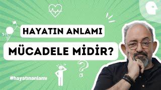 Sinan Canan ile Hayatın Anlamı: Mücadele Midir? #sinancanan #hayatınanlamı