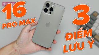 Đánh Giá iPhone 16 Pro Max Sau 7 Ngày - 3 Lưu Ý Quan Trọng Chưa Ai Nói Cho Bạn Biết!