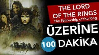  LOTR: The Fellowship of the Ring - Üzerine 100 Dakika - Sinema Günlükleri Bölüm #51